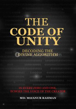 THE CODE OF UNITY DECODING THE DIVINE ALGORITHM image