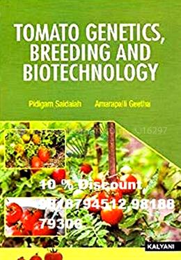 TOMATO GENETICS BREEDING AND BIOTECHNOLOGY