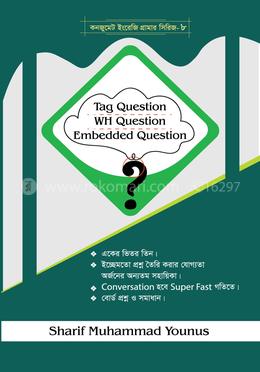 Tag Question, WH Question And Embedded Question