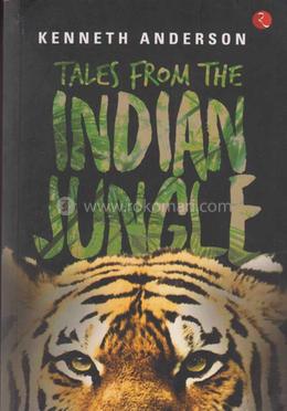 Tales From The Indian Jungle