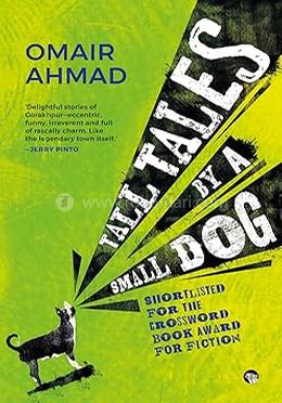 Tall Tales By A Small Dog