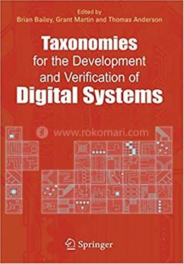 Taxonomies for the Development and Verification of Digital Systems