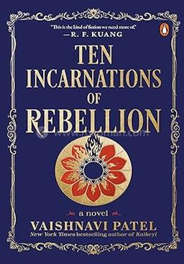 Ten Incarnations of Rebellion