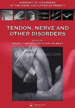Tendon, Nerve and Other Disorders