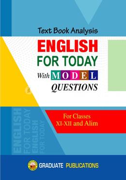Text Book Analysis: English For Today With Model Questions (For Class XI-XII)