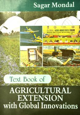Text Book of Agricultural Extension with Global Innovations