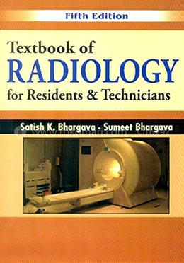 Textbook Of Radiology For Residents And Technicians