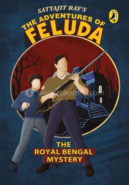 The Adventures Of Feluda: The Royal Bengal Mystery