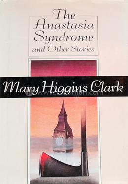 The Anastasia Syndrome And Other Stories