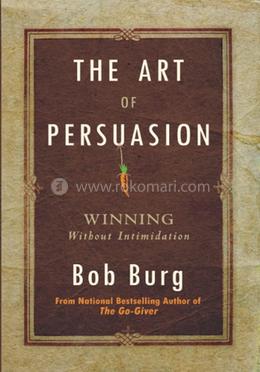 The Art of Persuasion