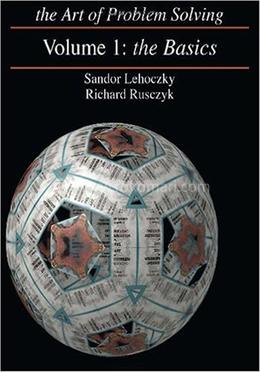 The Art of Problem Solving - Volume-1