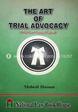 The Art of Trial Advocacy With Bar Council Laws