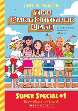 The Baby-Sitters Club : Super Special - 1 : Baby-Sitters On Board!