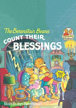 The Berenstain Bears : Count Their Blessings