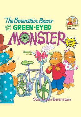 The Berenstain Bears and the Green-Eyed Monster