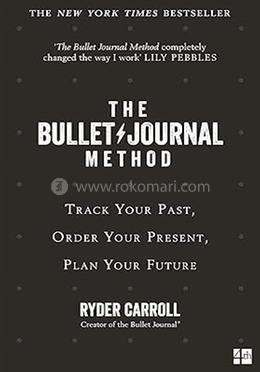 The Bullet Journal Method 