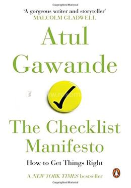 The Checklist Manifesto: How to Get Things Right