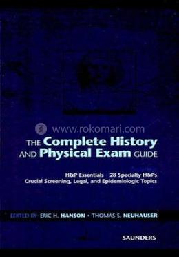 The Complete History and Physical Exam Guide