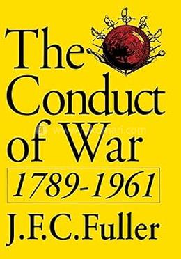 The Conduct of War, 1789-1961