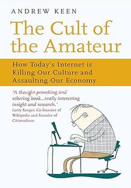 The Cult of the Amateur
