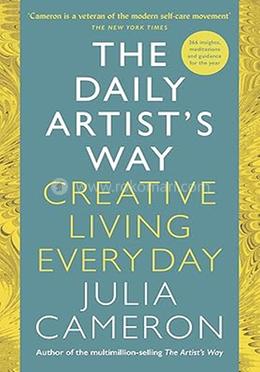 The Daily Artist's Way: Creative Living Every Day 