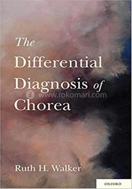 The Differential Diagnosis of Chorea