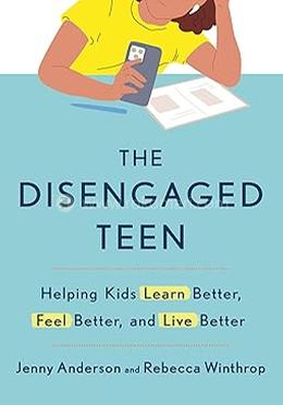 The Disengaged Teen