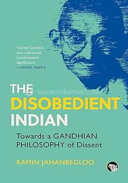 The Disobedient Indian
