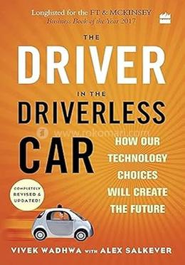 The Driver in the Driverless Car