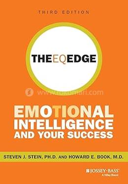 The EQ Edge: Emotional Intelligence and Your Success