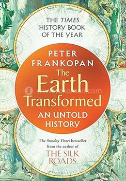 The Earth Transformed: An Untold History 
