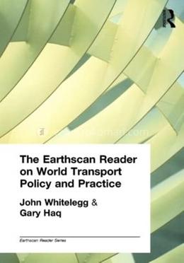 The Earthscan Reader on World Transport Policy and Practice