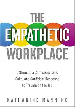 The Empathetic Workplace