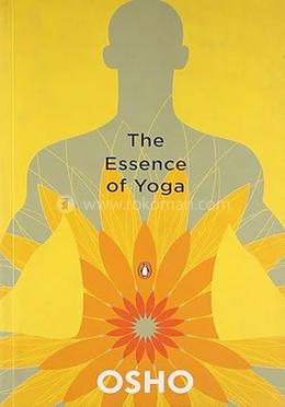 The Essence Of Yoga