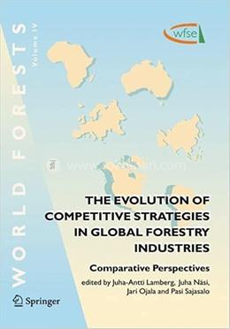 The Evolution of Competitive Strategies in Global Forestry Industries - World Forests: 4
