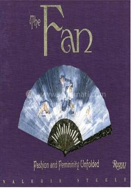 The Fan: Fashion and Femininity Unfolded