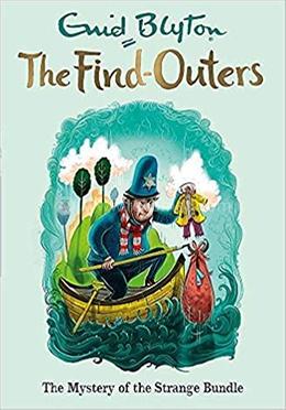 The Find Outers : The mystery of the Strange Bundle