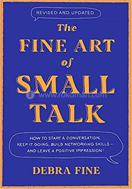 The Fine Art Of Small Talk