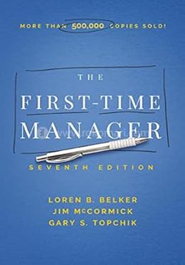The First-Time Manager : 7th Edition