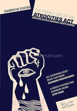 The Fragile Life of the Atrocities Act