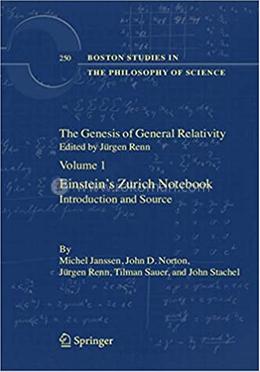 The Genesis of General Relativity - Boston Studies in the Philosophy and History of Science : 250