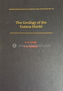 The Geology of the Guyana Shield