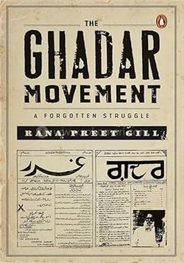 The Ghadar Movement