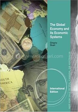 The Global Economy and Its Economic Systems
