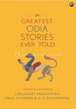 The Greatest Odia Stories Ever Told