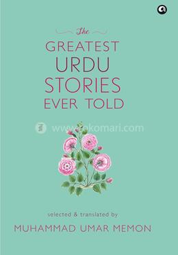 The Greatest Urdu Stories Ever Told