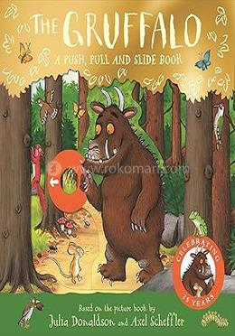 The Gruffalo: A Push, Pull and Slide Book