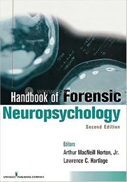 The Handbook of Forensic Neuropsychology