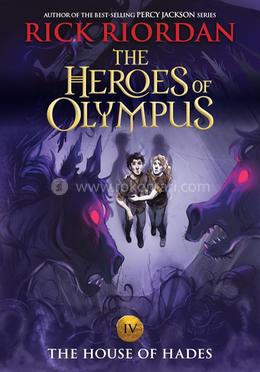 The Heroes of Olympus: The House of Hades - Book Four