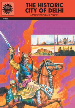 The Historic City of Delhi